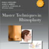 Master Techniques in Rhinoplasty with DVD