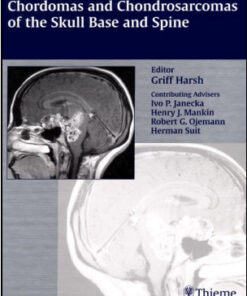 Chordomas and Chondrosarcomas of the Skull Base and Spine