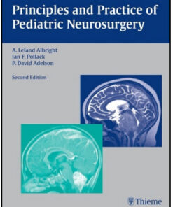 Principles and Practice of Pediatric Neurosurgery, 2nd Edition