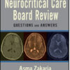 Neurocritical Care Board Review: Questions and Answers