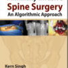 Minimally Invasive Spine Surgery: An Algorithmic Approach