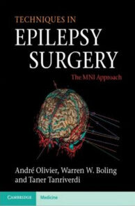 Techniques in Epilepsy Surgery: The MNI Approach (Cambridge Medicine (Hardcover)) 1st Edition