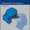 Ear and Temporal Bone Surgery: Minimizing Risks and Complications