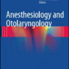 Anesthesiology and Otolaryngology