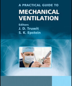 A Practical Guide to Mechanical Ventilation