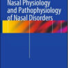 Nasal Physiology and Pathophysiology of Nasal Disorders