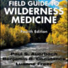 Field Guide to Wilderness Medicine, 4th Edition