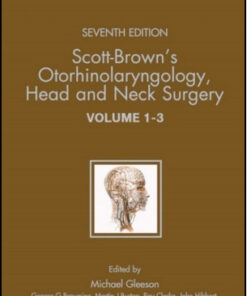 Scott-Brown’s Otorhinolaryngology: Head and Neck Surgery, 7th Edition 3 volume set