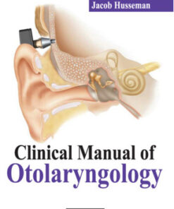 Clinical Manual of Otolaryngology