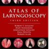 Atlas of Laryngoscopy, 3rd Edition