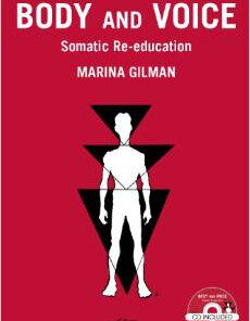 Body and Voice: Somatic Re-education