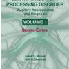 Handbook of Central Auditory Processing Disorder, Volume I: Auditory Neuroscience and Diagnosis