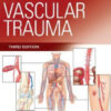 Rich’s Vascular Trauma, 3rd Edition