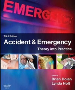 Accident & Emergency: Theory into Practice, 3rd Edition