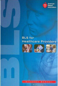 BLS for Healthcare Providers Student Manual