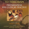 Medical Response to Terrorism: Preparedness and Clinical Practice / Edition 2