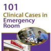 101 Clinical Cases in Emergency Room