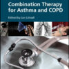 Advances in Combination Therapy for Asthma and COPD