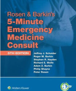 Rosen & Barkin’s 5-Minute Emergency Medicine Consult