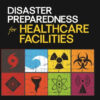 Disaster Preparedness for Health Care Facilities