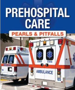 Pre Hospital Care Pearls & Pitfalls