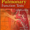 Interpretation of Pulmonary Function Tests: A Practical Guide