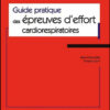 Guide pratique des épreuves d’effort cardiorespiratoires