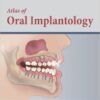 Atlas of Oral Implantology, 3e 3rd Edition