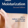 Skin Moisturization, Second Edition