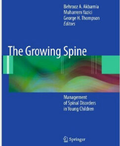 The Growing Spine: Management of Spinal Disorders in Young Children 2nd ed. 2016 Edition