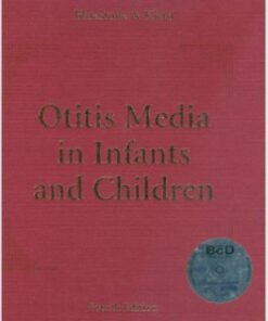 Otitis Media in Infants and Children 4/E (Otitis Media in Infants & Children (BlueStone/Klein)) 4th Edition