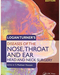 Logan Turner's Diseases of the Nose, Throat and Ear: Head and Neck Surgery, 11th Edition