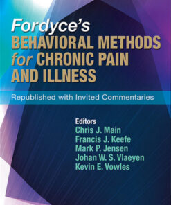 Fordyce's Behavioral Methods for Chronic Pain and Illness: Republished with Invited Commentaries Revised ed. Edition