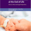 Continuous Sedation at the End of Life: Ethical, Clinical and Legal Perspectives (Cambridge Bioethics and Law) 1st Edition