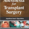 Anesthesia for Transplant Surgery 1st Edition