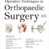 Operative Techniques in Orthopaedic Surgery (Four Volume Set) Second Edition