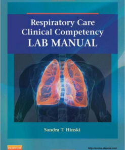 Respiratory Care Clinical Competency Lab Manual, 1e 1 Lab Edition