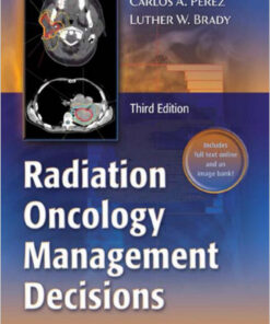 Radiation Oncology: Management Decisions Third Edition