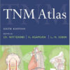 TNM Atlas (Union for International Cancer Control) 6th Edition