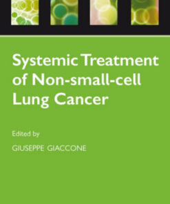 Systemic Treatment of Non-Small Cell Lung Cancer (Oxford Oncology Library) 1st Edition