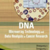 Dna Microarray Technology And Data Analysis In Cancer Research