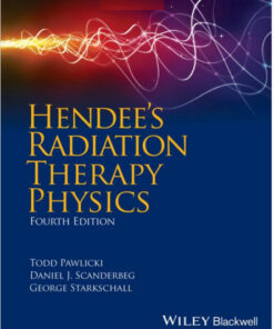 Hendee's Radiation Therapy Physics 4th Edition