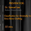 Classification for Minimally Invasive Sinus Bone Grafting (Part 2 of 2)