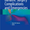 Bariatric Surgery Complications and Emergencies 1st ed. 2016 Edition by Daniel M. Herron