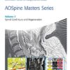 AOSpine Masters Series, Volume 7: Spinal Cord Injury and Regeneration