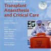 Oxford Textbook of Transplant Anaesthesia and Critical Care (Oxford Textbook in Anaesthesia) 1st Edition