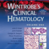 Wintrobe's Clinical Hematology, 2-Vol. Set 12th