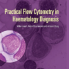 Practical Flow Cytometry in Haematology Diagnosis