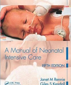 A Manual of Neonatal Intensive Care Fifth Edition