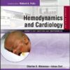 Hemodynamics and Cardiology: Neonatology Questions and Controversies 2e